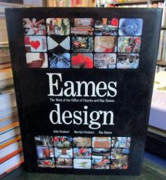 Eames design : the work of the office of Charles and Ray Eames
