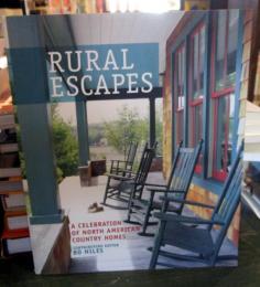 Rural Escapes: A Celebration of North American Country Homes