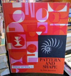 Pattern and Shape (Looking and Seeing; 1)