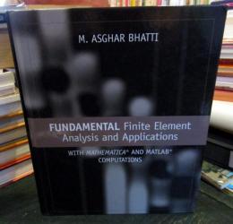 Fundamental Finite Element Analysis and Applications: with Mathematica and Matlab Computations