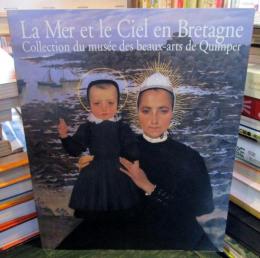 ブルターニュの海と空 : フランス・カンペール美術館所蔵