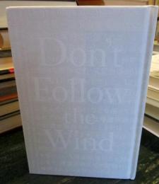 Don’t Follow the Wind: 展覧会公式カタログ2015