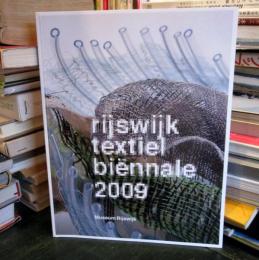 Rijswijk Textiel Biennale　2009
オランダ語

2009年に開催された「ライクスウェイク・テキスタイル・ビエンナーレ」の図録