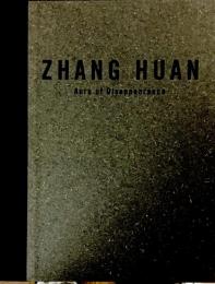 【洋書】ZHANG HUAN(ジャン・ホァン)　Aura of Disappearance【図録】