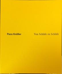 【洋書】Paco Knöller(パコ・クノラー)　Von Schläfe zu Schläfe【図録】