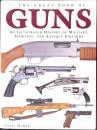 【洋書】THE GREAT BOOK OF GUNS　AN ILLUSTRATED HISTORY OF MILITARY, SPORTING, AND ANTIQUE FIREARMS(銃器大全　軍用、スポーツ用、アンティーク銃器の図解史)