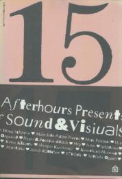 Afterhours Presents Collaborations of Sound & Visuals 15/15