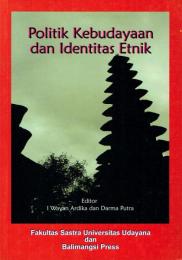 Politik Kebudayaan dan Identitas Etnik