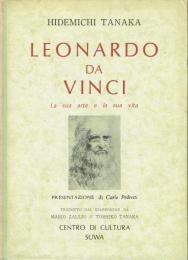 Leonardo da Vinci : la sua arte e la sua vita