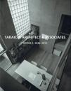 TAKAICHI ARCHITECT & ASSOCIATES WORKS 2 2006-2015