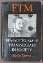 FTM : Female-to-Male Transsexuals in Society