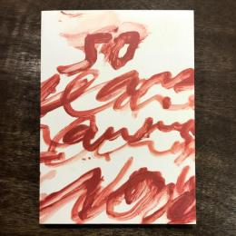 サイ・トゥオンブリー 紙の作品、50年の軌跡　2015年原美術館開催　展覧会図録 サイ・トゥオンブリー 紙の作品、50年の軌跡 2015年原美術館開催