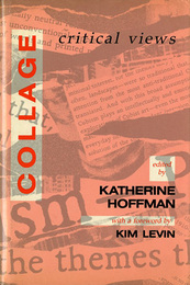 コラージュ　Collage: Critical Views (Studies in the Fine Arts Criticism)