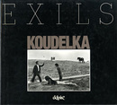 ジョセフ・クーデルカ　Josef Koudelka: Exils