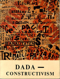 ダダ/構成主義　Dada / Constructivism: The Janus Face of the Twenties