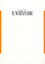 第2回海外新進日本人作家紹介展　E.WATANABE展図録　渡辺えつこ