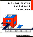 Die Architektur am Bauhaus in Weimar