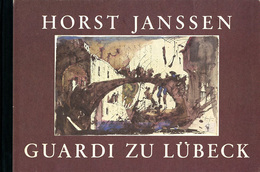 ホルスト・ヤンセン　Guardi zu Lubeck