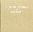 Atelier Incurve in Art Fairs