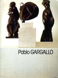 パブロ・ガルガロ展　Pablo Gargallo 