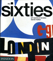 ロンドンの60年代アートシーン　The Sixties Art Scene in London