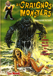 モンスター映画ポスター集　Ze craignos monsters: Le cinema-bis du nanar au chef-d'oeuvre