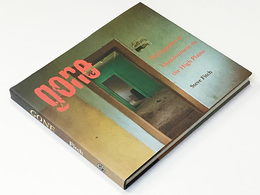 スティーブ・フィッチ写真集　Gone: Photographs of Abandonment on the High Plains