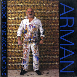 アルマン　Arman: Monochrome Accumulations 1986-1989