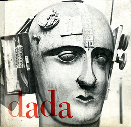 dada／ダダ展　《世界のダダ運動の記録》