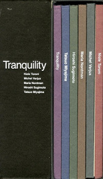 Tranquility　静謐　全6冊組　Niele Toroni/Michel Verjux/Maria Nordman/Hiroshi Sugimoto/Tatsuo Miyajima