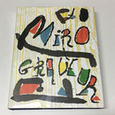 ジョアン・ミロ　銅版画カタログ・レゾネ　Joan Miro: Miro Engraver 3 1973-1975