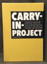 CARRY-IN-PROJECT 2008-2013 DOCUMENT　悪魔のしるし　搬入プロジェクト
