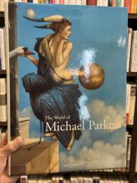 The World of Michael Parkes　＜マイケル・パークス画集＞