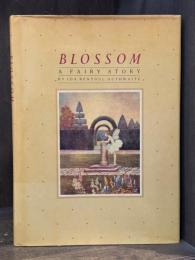 Blossom: A Fairy Story　＜イダ・レントール・アウスウェイト『ブロッサム：妖精の物語』＞