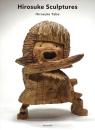 Hirosuke Sculptures　矢部裕輔作品集