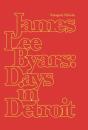 James Lee Byars: Days in Detroit　＜ジェイムズ・リー・バイヤーズ写真集＞