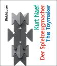 Der Spielzeugmacher/The Toymaker　＜クルト・ネフ作品集＞　【日本語訳冊子付】