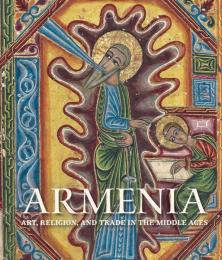 ARMENIA: Art, Religion, and Trade in the Middle Ages　＜骨董＞