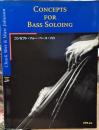 コンセプト・フォー・ベース・ソロ　【2CD付】　Concepts for Bass Soloing