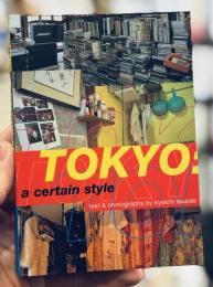 TOKYO: a certain style　＜都築響一写真集　文庫判　英文＞