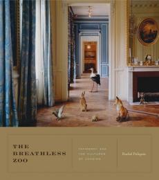 The Breathless Zoo: Taxidermy and the Cultures of Longing　（Animalibus: Of Animals and Cultures）