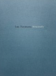 Luc Tuymans: Sincerely　リュック・タイマンス展