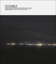 Invisible: Covert Operations and Classified Landscapes　＜写真集＞