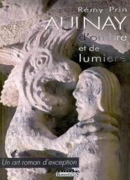 Aulnay d'ombre et de lumière : un art roman d'exception　＜ロマネスク美術・ロマネスク建築＞