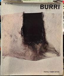 Alberto Burri: Le Grandi Monografie Pittori D’Oggi Burri　アルベルト・ブッリ