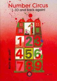 Number Circus: 1-10 and Back Again!　＜クヴィエタ・パツォウスカー洋書絵本＞