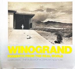 Winogrand: Figments from the Real World　ゲイリー・ウィノグランド写真集