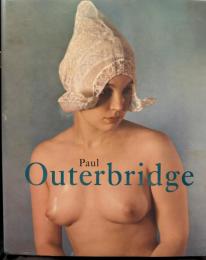 Paul Outerbridge: 1896-1958　＜ポール・アウターブリッジ写真集＞