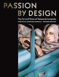 PASSION BY DESIGN: THE ART AND TIMES OF TAMARA DE LEMPICKA　＜タマラ・ド・レンピッカ＞