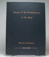 Theory of the Perturbations of the Moon (1940-1943)(1945-1946)